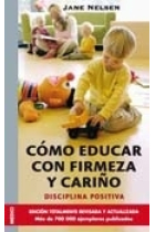 Cómo educar con firmeza y cariño. Disciplina positiva