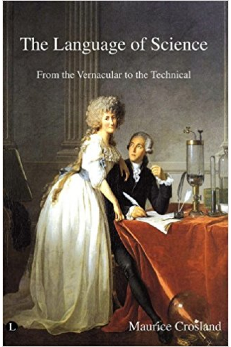 The language of science: from the vernacular to the technical