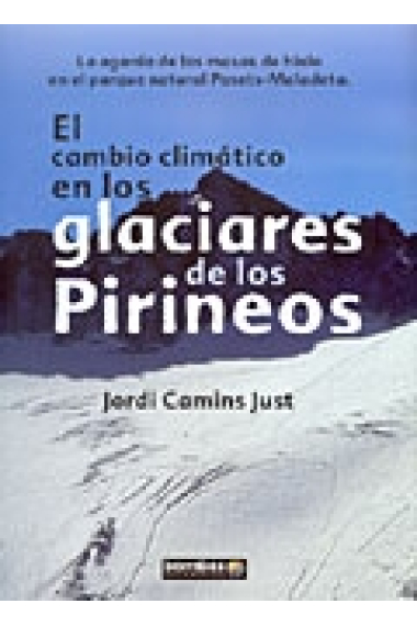 El cambio climático en los glaciares de los pirineos