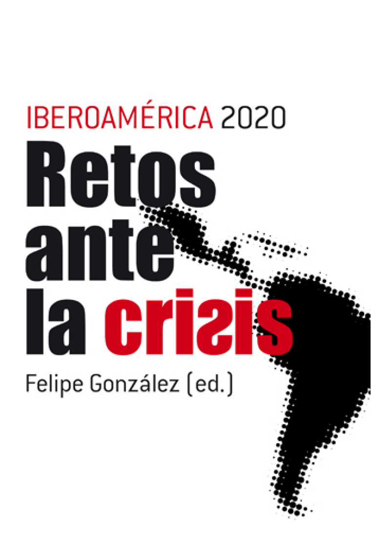 Iberoamérica 2020. Retos ante la crisis