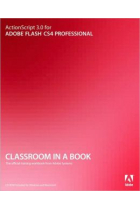 ActionScript 3.0 adobe flash CS4 professional classroom in a book