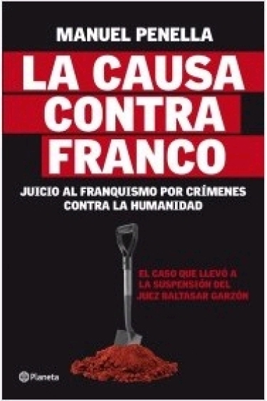 La causa contra Franco. Juicio al franquismo por crímenes contra la humanidad