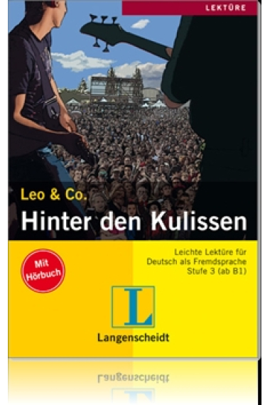 Leo & Co. Hinter den Kulissen. (Mit Hörbuch). Stufe 3 (ab B1)