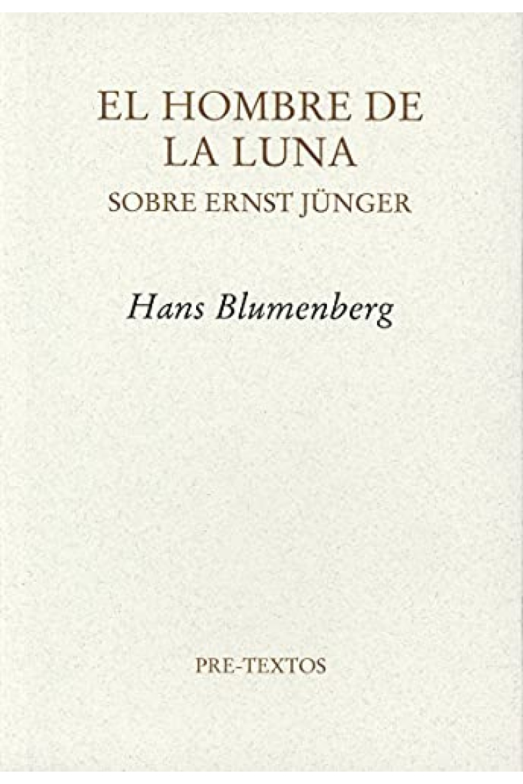 El hombre de la luna: sobre Ernst Jünger