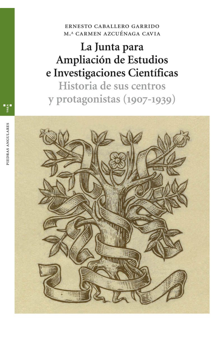 Junta de ampliación de estudios e investigaciones científicas : historia de sus centros (1907-1939)