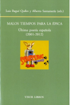 Malos tiempos para la épica: última poesía española (20001-2012)