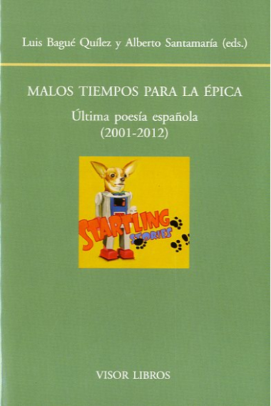 Malos tiempos para la épica: última poesía española (20001-2012)