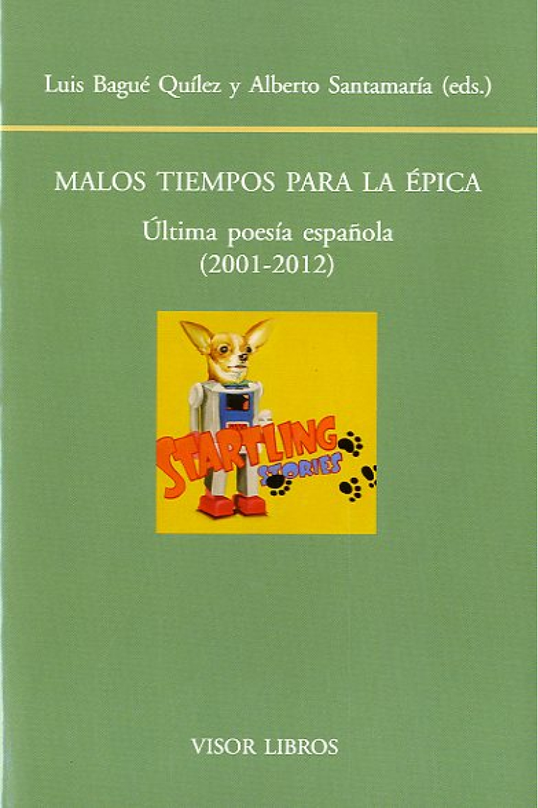 Malos tiempos para la épica: última poesía española (20001-2012)