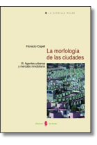 La morfología de las ciudades. Vol. III. Agentes urbanos y mercado inmobiliario