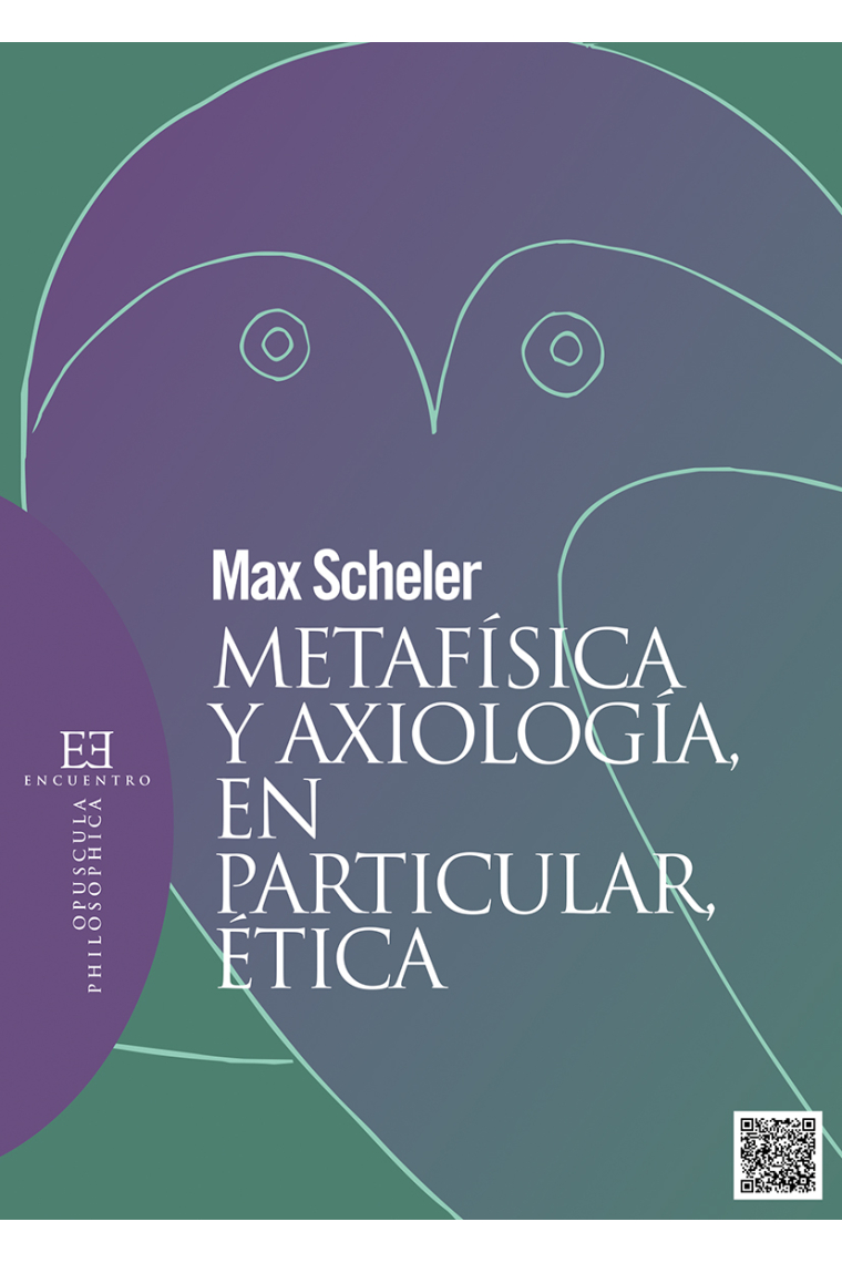 Metafísica y axiología, en particular ética