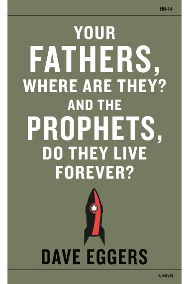 Your Fathers, Where are They? And the Prophets, Do They Live Forever?