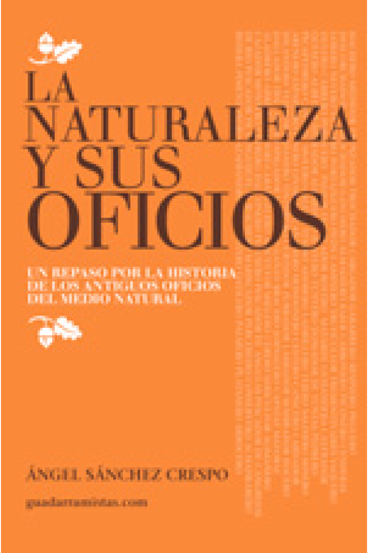 La Naturaleza y sus oficios. Un repaso por la historia de los antiguos oficios del medio natural