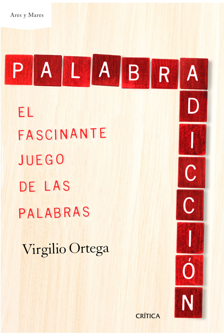 Palabradicción. El fascinante juego de las palabras