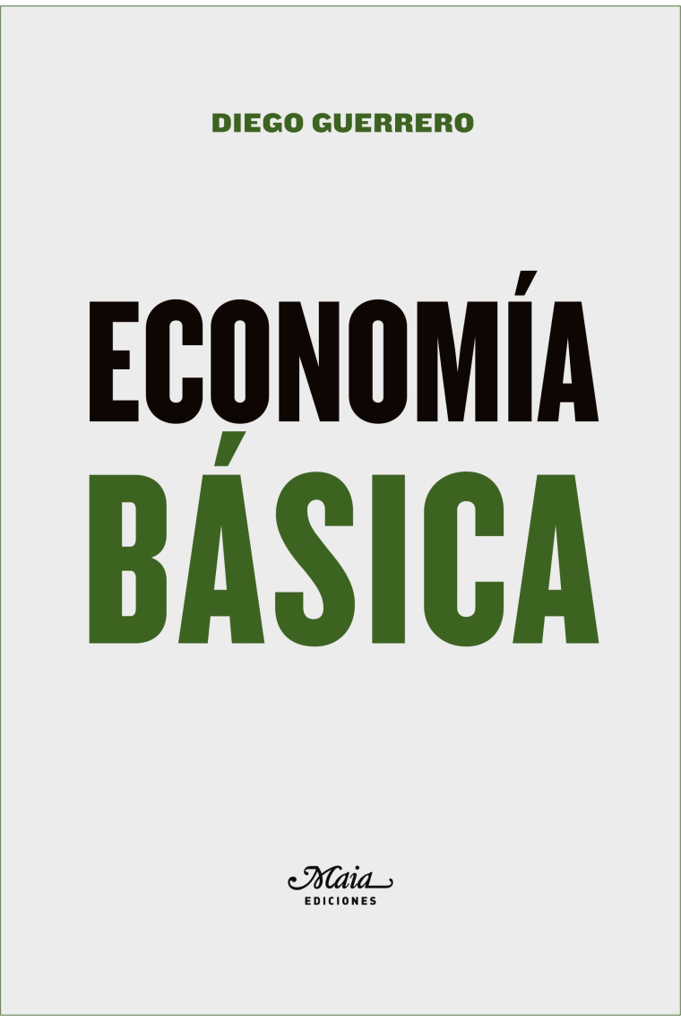 Economía Básica. Un manual de economía política