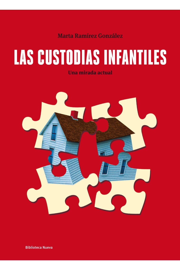 Las custodias infantiles. Una mirada actual