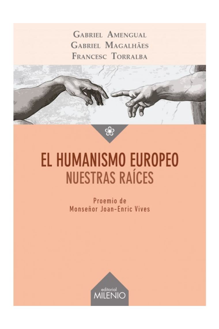 El humanismo europeo: nuestras raíces