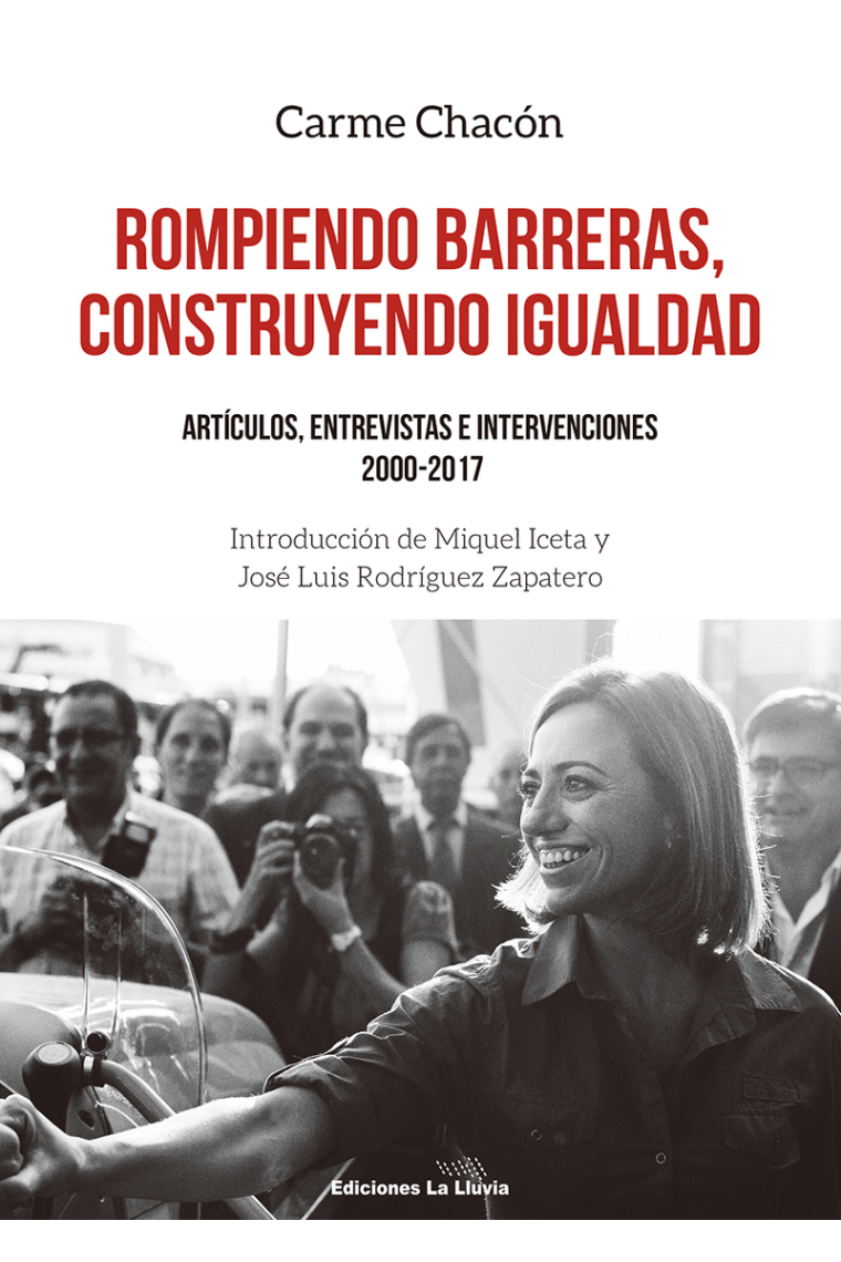 Rompiendo barreras, construyendo igualdad. Artículos, entrevistas e intervenciones 2000-2017