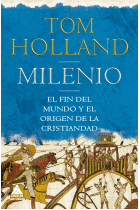 Milenio. El fin del mundo y el origen de la cristiandad