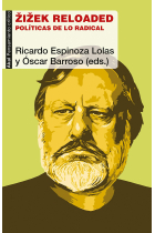 Zizek reloaded: políticas de la realidad