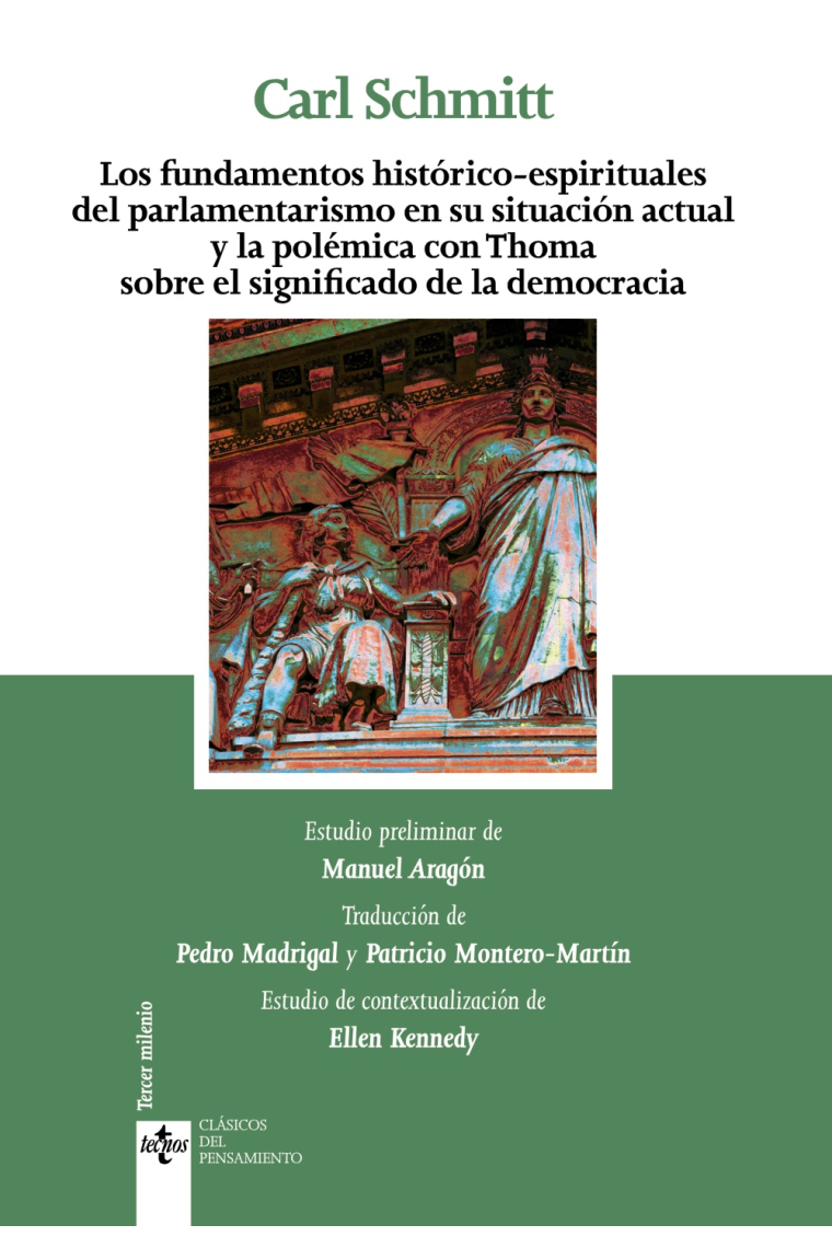 Los fundamentos históricos-espirituales del parlamentarismo en su situación actual y la polémica con Thoma sobre el significado de la democracia