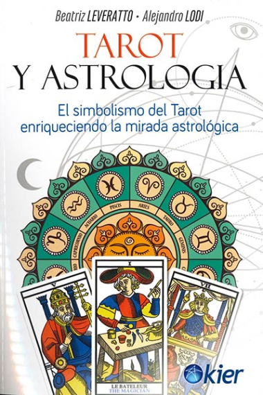 Tarot y Astrología.El simbolismo del tarot enriqueciendo la mirada astrológica