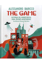 The Game. Historias del mundo digital para jóvenes aventureros