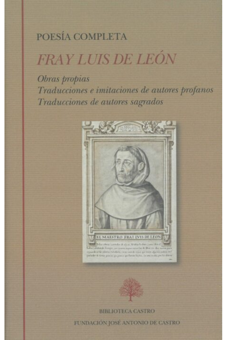 Poesía completa: Obras propias. Traducciones e imitaciones de autores profanos. Traducciones de autores sagrados