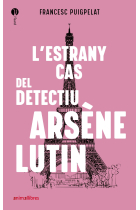 L'estrany cas del detectiu Arsène Lutin