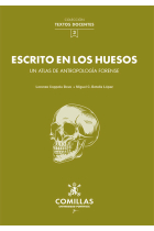 Escrito en los huesos. Un atlas de antropología forense