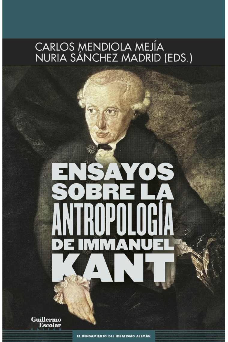 Ensayos sobre la antropología de Immanuel Kant