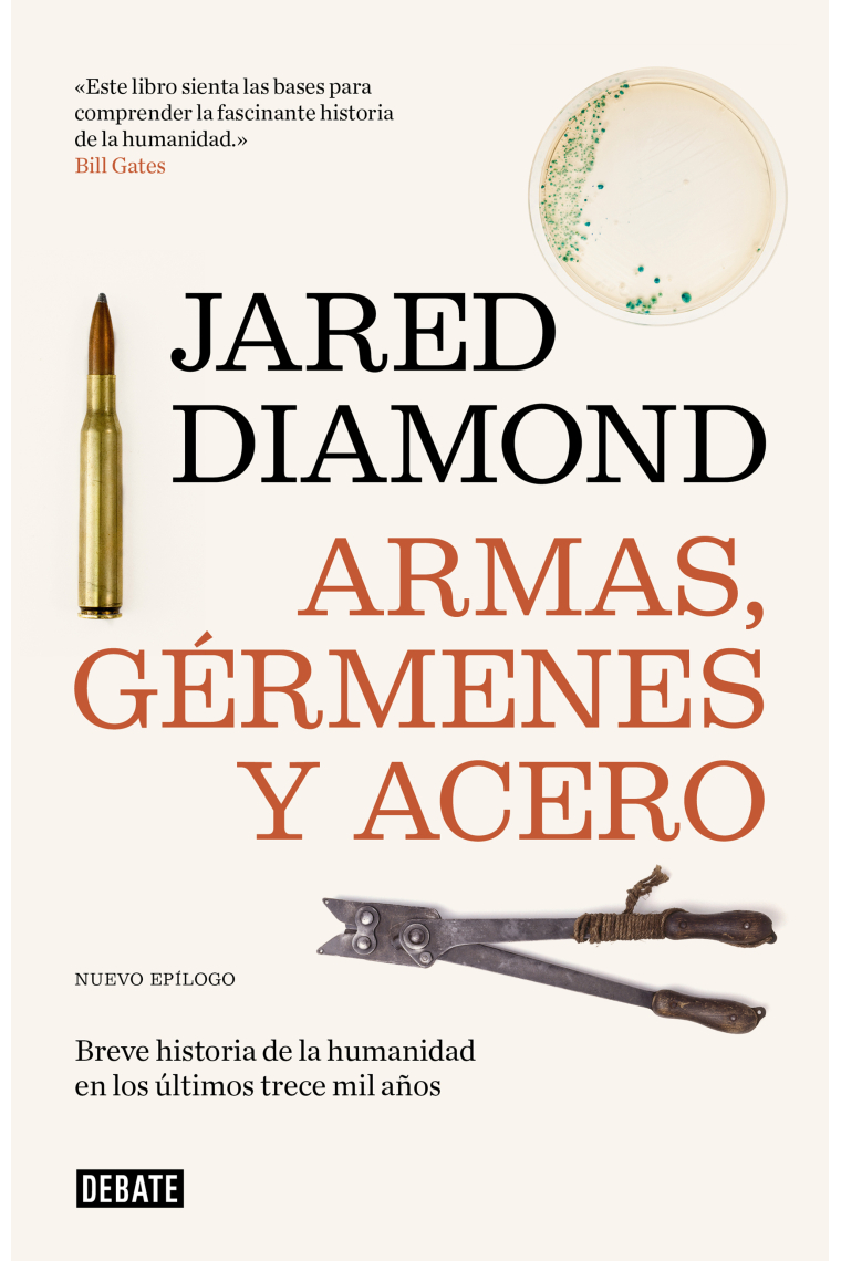 Armas, gérmenes y acero. Breve historia de la humanidad en los últimos trece mil años