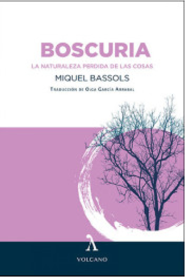 Boscuria. La naturaleza perdida de las cosas