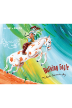 Walking Eagle: The Little Comanche Boy