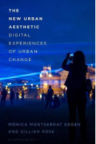 The New Urban Aesthetic: Digital Experiences of Urban Change