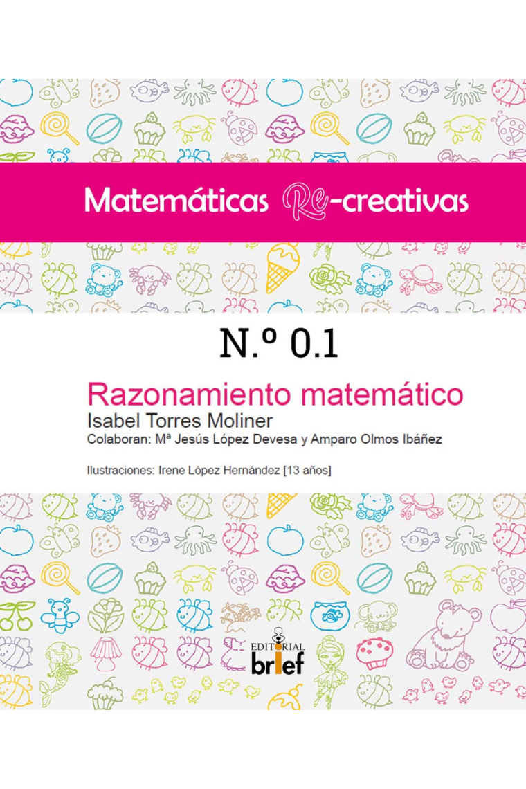 Matemáticas Re-creativas n.º 0.1. Razonamiento matemático