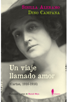 Un viaje llamado amor (Cartas, 1916-1918)