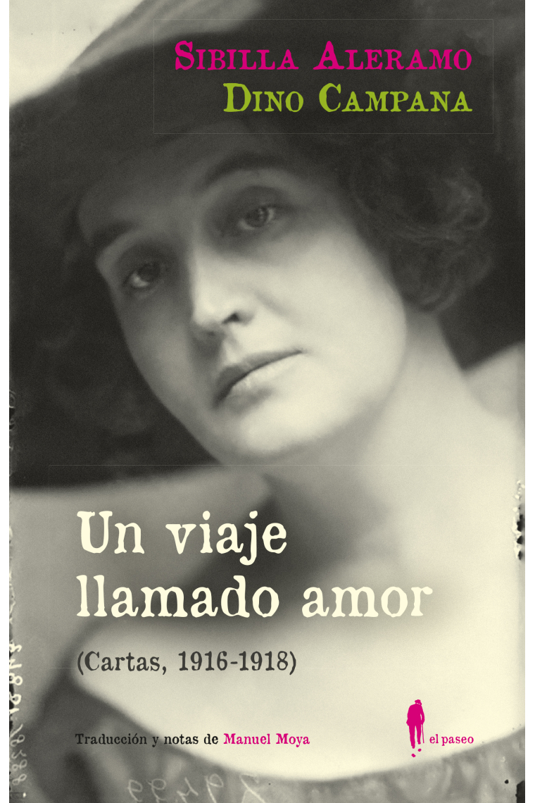 Un viaje llamado amor (Cartas, 1916-1918)