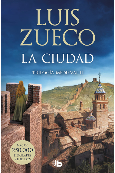 La ciudad (Trilogía Medieval 2)