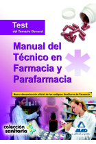 Manual del técnico en farmacia y parafarmacia. Test del temario general