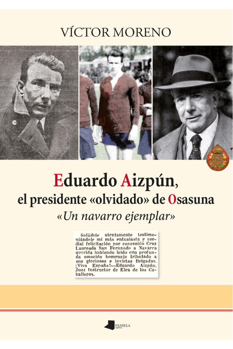 EDUARDO AIZPUN, EL PRESIDENTE «OLVIDADO» DE OSASUNA