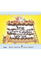 Jorge y el peque¿o caballero en busca de la tarta real