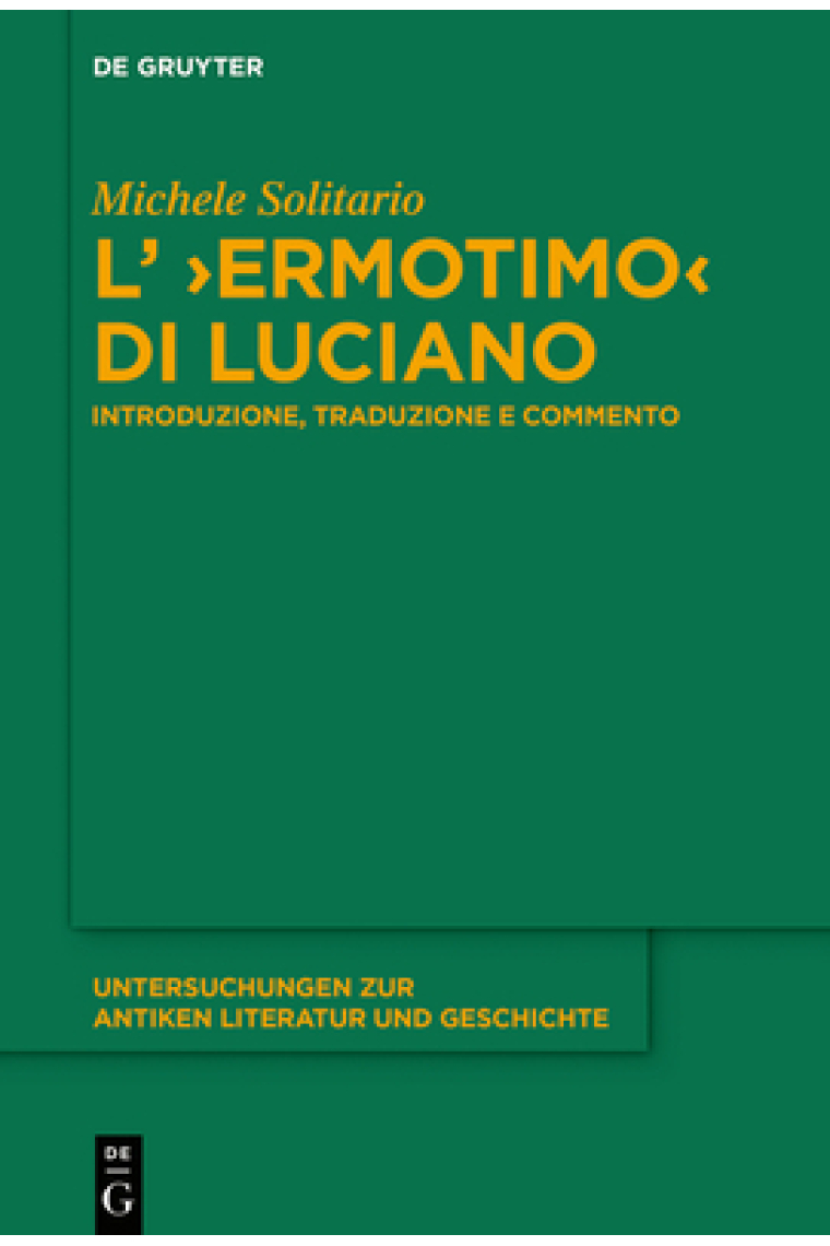 L'Ermotimo di Luciano: Introduzione, traduzione e commento