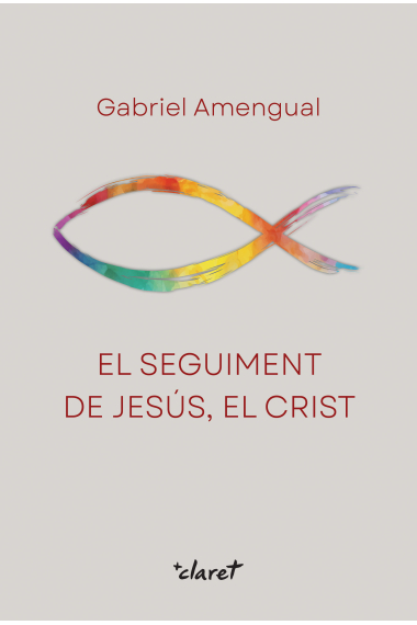 El seguiment de Jesús, el Crist