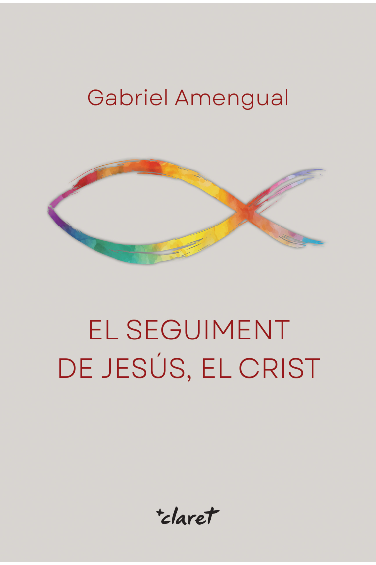 El seguiment de Jesús, el Crist