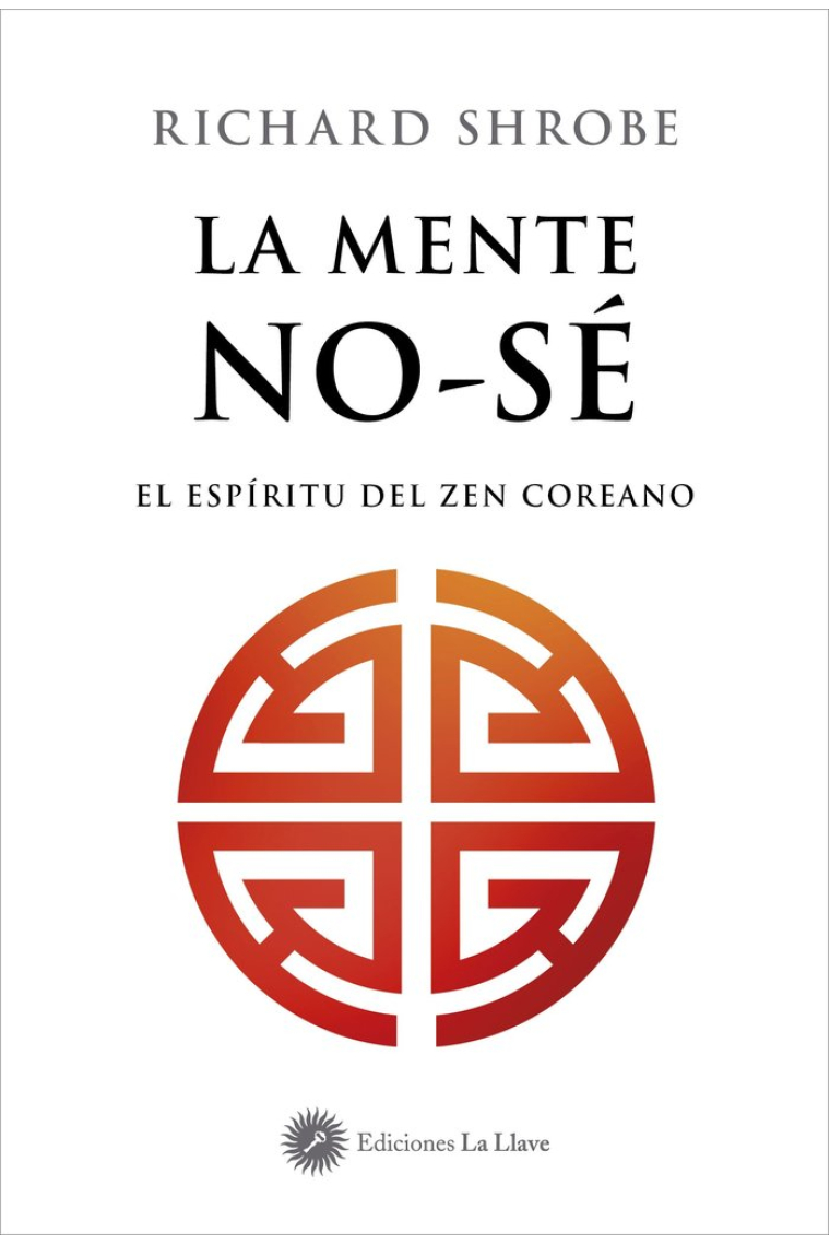 La mente no-sé. El espíritu del zen coreano