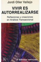 Vivir es autorrealizarse. Reflexiones y creaciones en Análisis Transaccional