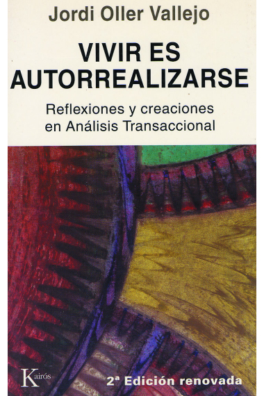 Vivir es autorrealizarse. Reflexiones y creaciones en Análisis Transaccional