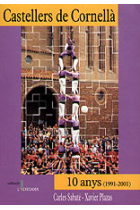 Castellers de Cornellà. 10 anys (1991-2001)