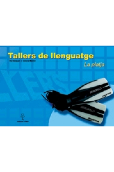 Tallers de llenguatge.La platja. (Quadern+guia didáctica )