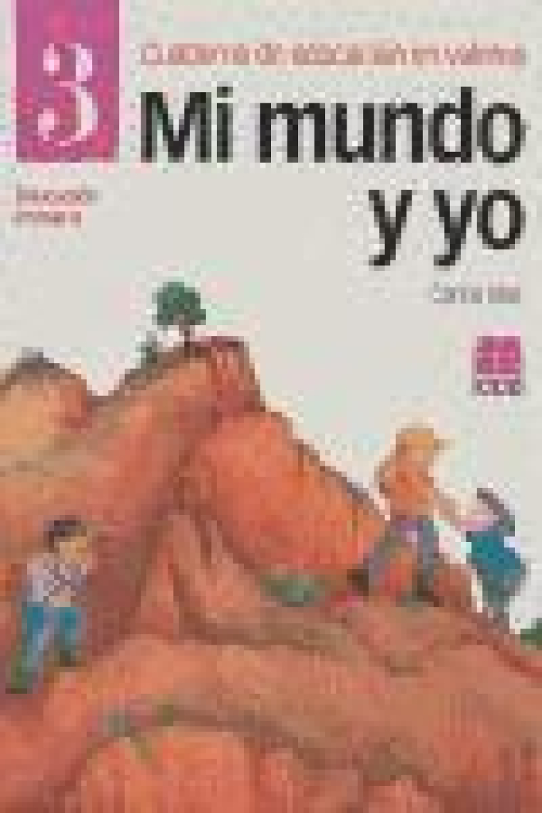 Cuaderno de educacion en valores 3.Mi mundo y yo. Educación primaria